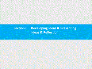 Unit 4 Section C Developing ideas & Presenting ideas & Reflection课件-(2022）新外研版高中《英语》选择性必修第一册.pptx