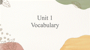 Unit 1 Vocabulary讲解课件 -(2022）新外研版高中《英语》选择性必修第一册.pptx