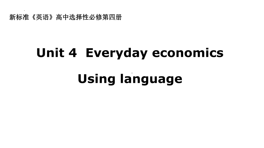 Unit 4 Using language课件 -(2022）新外研版高中选择性必修第四册《英语》.pptx_第1页