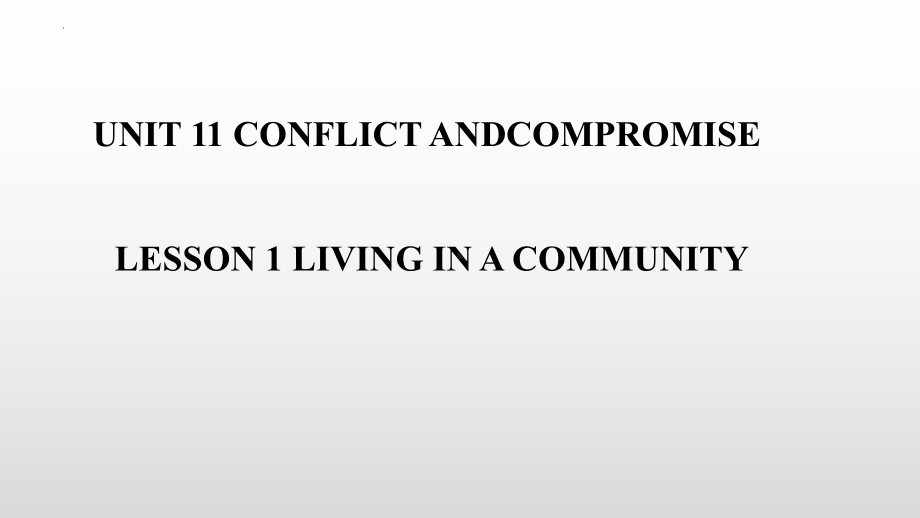 Unit11 1 Living in a community课件-（2022）新北师大版《高中英语》选择性必修第四册.pptx_第1页