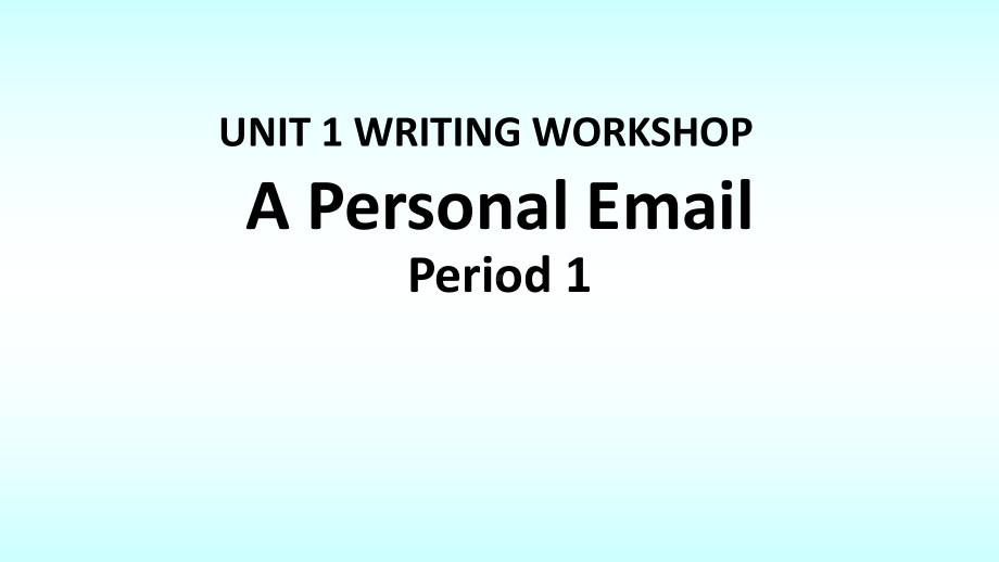 Unit 1WRITING WORKSHOP 第一课时课件-（2022）新北师大版《高中英语》必修第二册.pptx_第2页