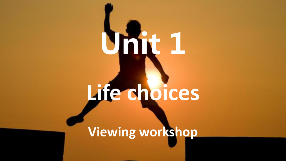 Unit 1 Life choices Viewing workshop-课件-（2022）新北师大版《高中英语》必修第一册.pptx_第1页