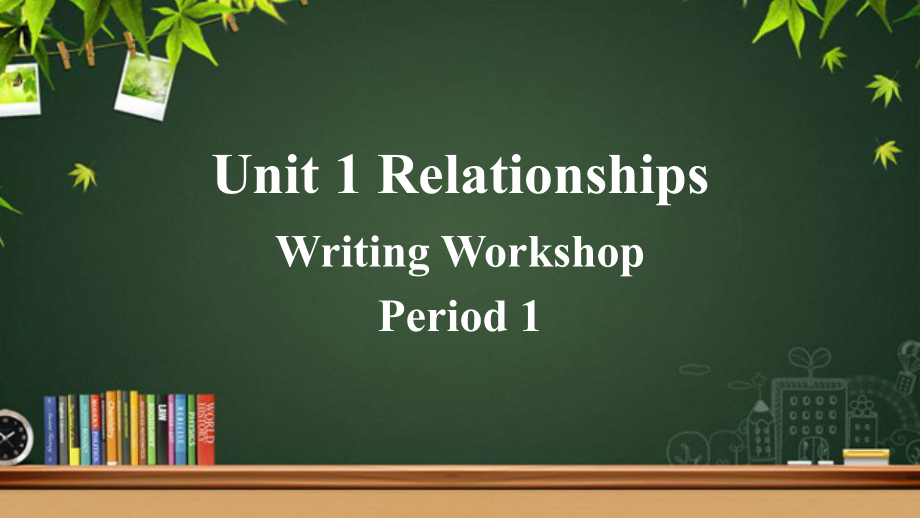 Unit 1 Writing Workshop 课件-（2022）新北师大版《高中英语》选择性必修第一册.pptx_第1页