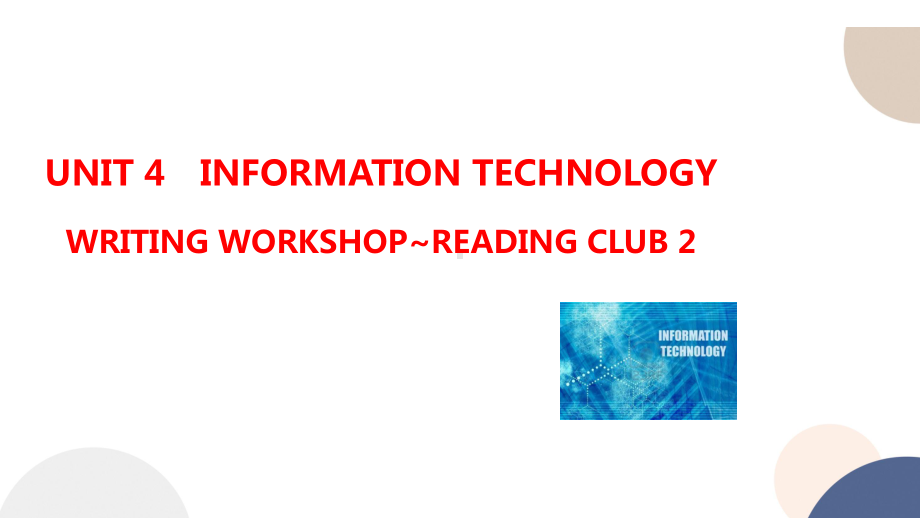 Unit 4 Information technology Writing workshop~Reading Club 2 课件--（2022）新北师大版《高中英语》必修第二册.pptx_第1页