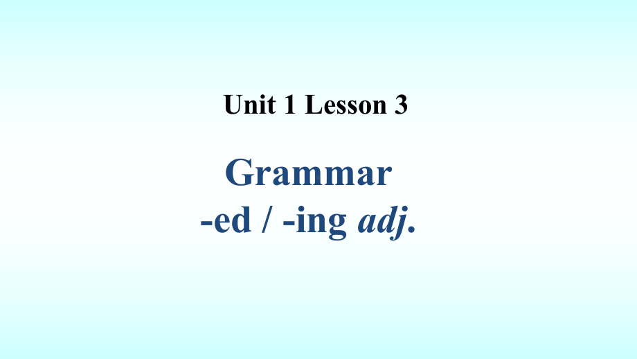 Unit 1 LESSON 3 第二课时课件-（2022）新北师大版《高中英语》必修第一册.pptx_第1页