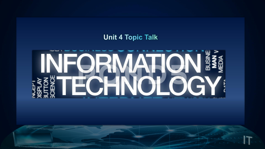 Unit 4 Information Technology Topic Talk 听说课课件--（2022）新北师大版《高中英语》必修第二册.pptx_第1页