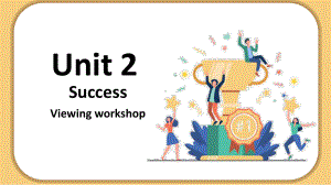 Unit 2 Success Viewing workshop 课件 -（2022）新北师大版《高中英语》选择性必修第一册.pptx