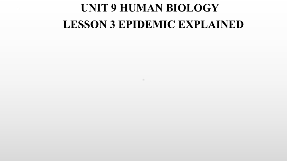 Unit 9 Lesson 3 Epidemics Explained 课件-（2022）新北师大版《高中英语》选择性必修第三册.pptx_第1页