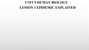 Unit 9 Lesson 3 Epidemics Explained 课件-（2022）新北师大版《高中英语》选择性必修第三册.pptx