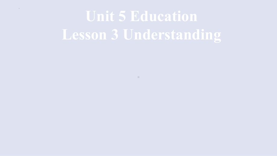 Unit 5 Education Lesson 3 课件 -（2022）新北师大版《高中英语》选择性必修第二册.pptx_第1页