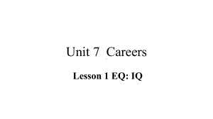 Unit 7 Careers Lesson 1 课件-（2022）新北师大版《高中英语》选择性必修第三册.pptx