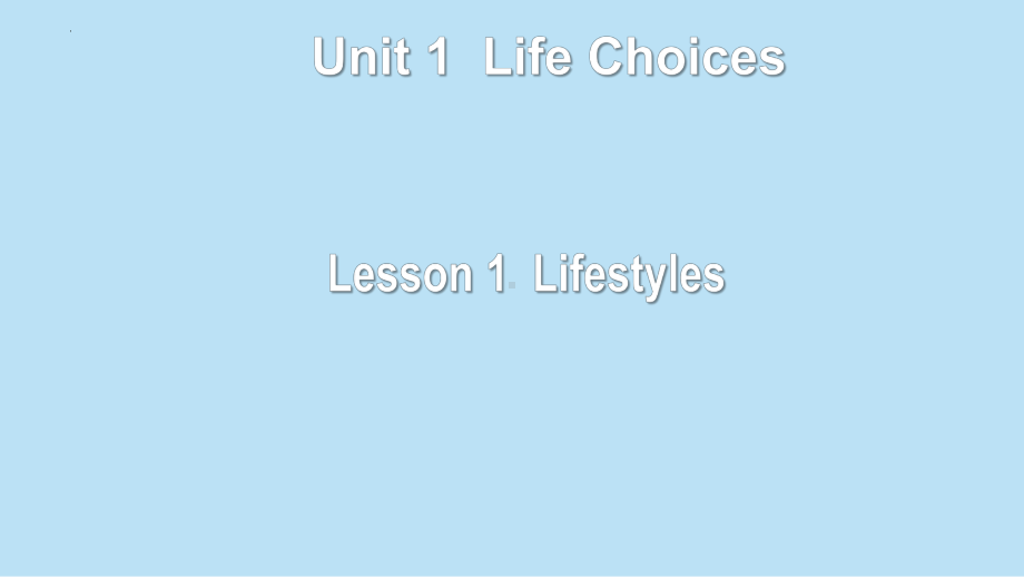 Unit 1 Lesson 1 Lifestyles 课件-（2022）新北师大版《高中英语》必修第一册.pptx_第1页