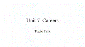 Unit 7 Topic Talk 课件 -（2022）新北师大版《高中英语》选择性必修第三册.pptx