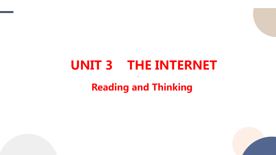 Unit 3 The Internet Reading and Thinking ppt课件-（2022新）高中英语人教版(2019)必修第二册.pptx_第1页