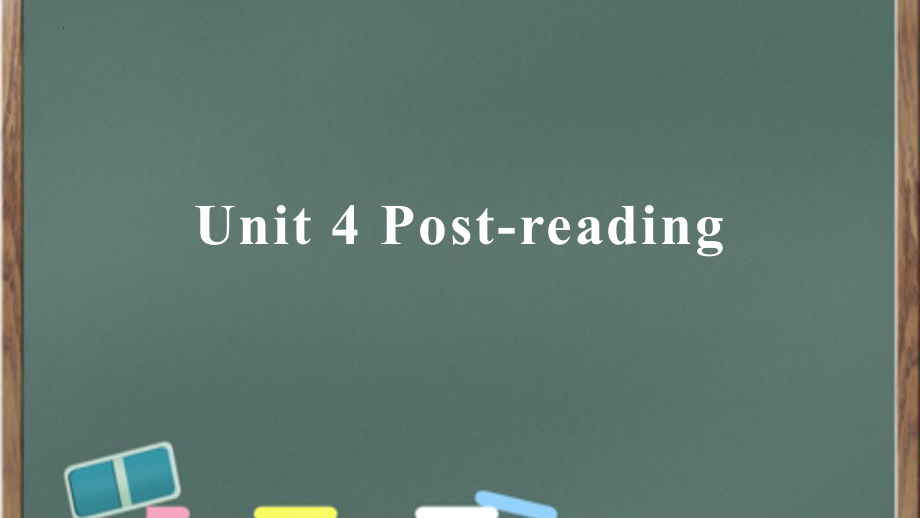 Unit 4 Reading and Thinking Post-reading ppt课件-(2022)高中英语新人教版（新教材）必修第三册.pptx_第1页