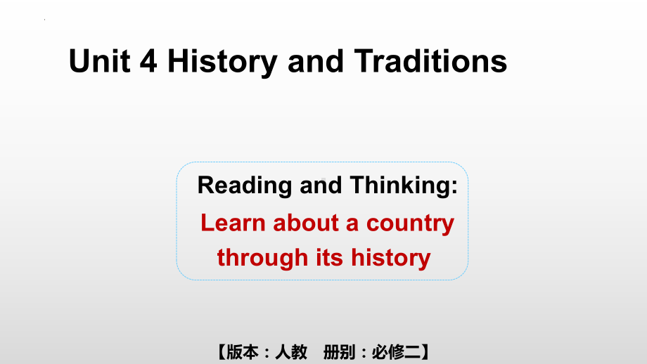 Unit 4 History and Traditions Reading and Thinking ppt课件-（2022新）高中英语人教版（新教材）必修第二册(2).pptx_第1页