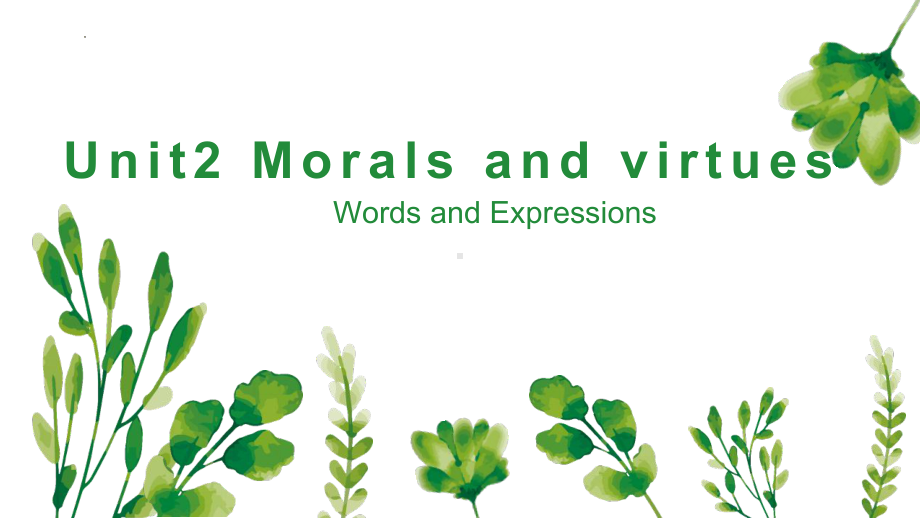 Unit 2 Morals and virtues Words and expressions ppt课件-(2022)高中英语新人教版（新教材）必修第三册(1).pptx_第1页