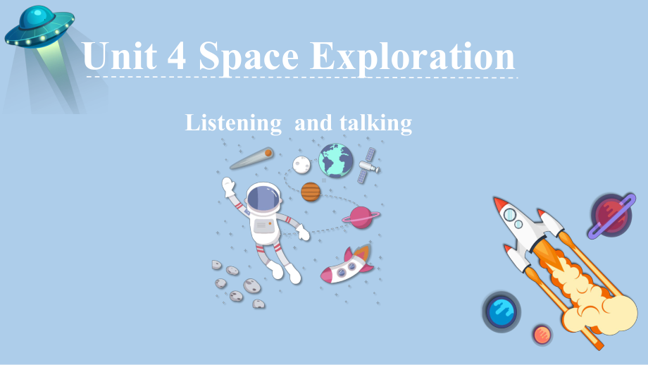 Unit 4 Space Exploration Listening and Talking ppt课件-(2022)高中英语新人教版（新教材）必修第三册.pptx_第1页