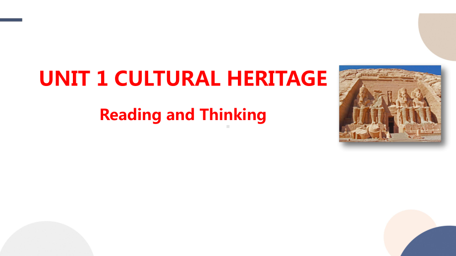 Unit 1 Cultural Heritage Reading and Thinking ppt课件-（2022新）高中英语人教版(2019)必修第二册.pptx_第1页