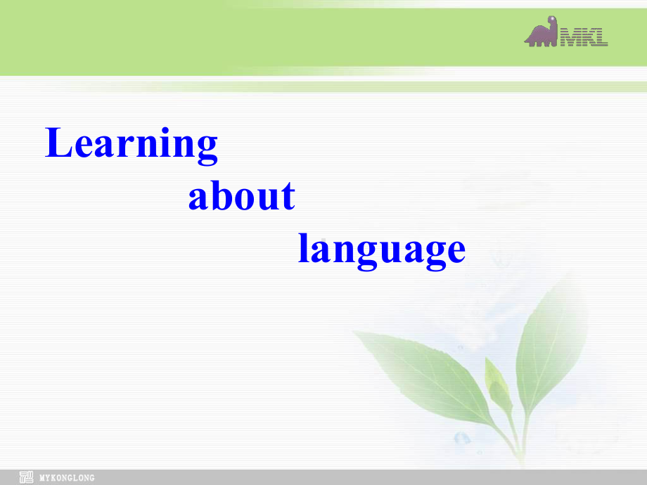 选修七 2.1《Unit 2　Learning about language》学习培训课件.ppt_第2页