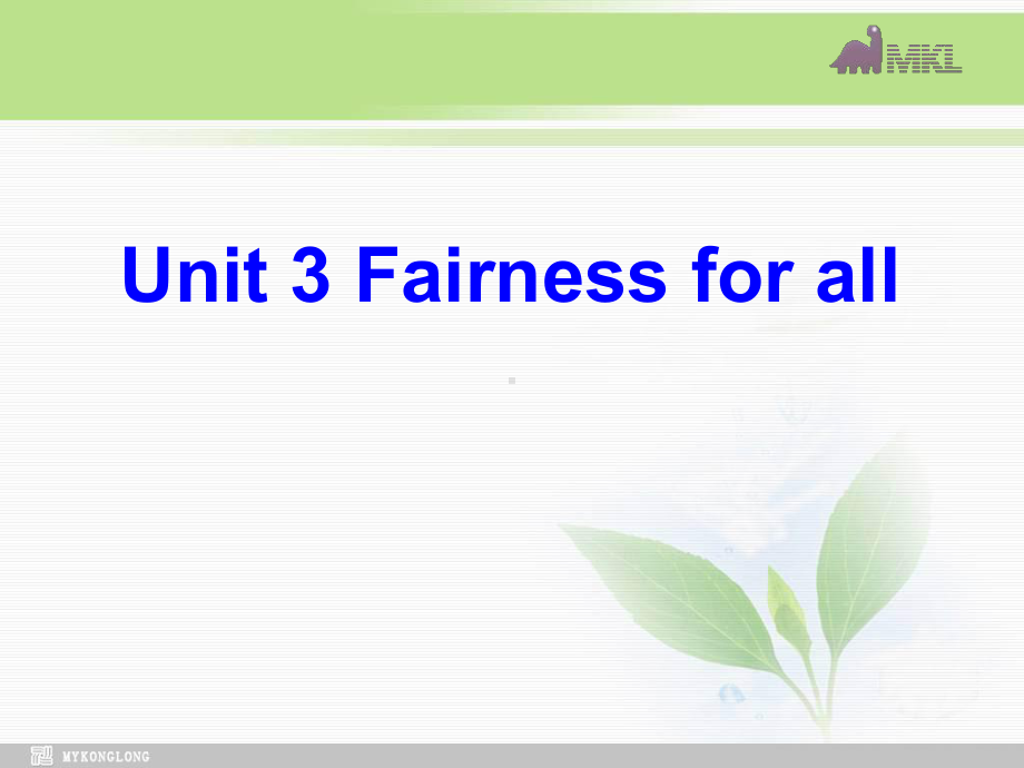 英语：Unit 3《Fairness for all》Reading课件（新人教版选修10）学习培训课件.ppt_第1页