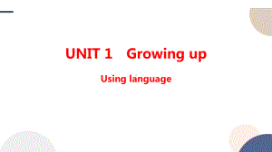 Unit 1 Growing up Using languageppt课件-新外研版（2019）高中英语选择性必修第二册.pptx