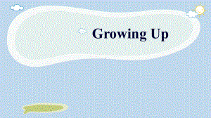 Unit 1 Growing up Starting outppt课件 新外研版（2019）高中英语选择性必修第二册.pptx