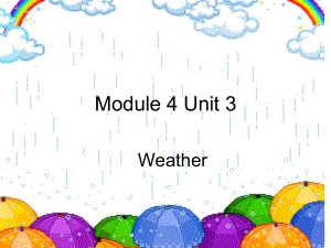 Module4 Unit 3 Weather (Period 2) (ppt课件)(共15张PPT)-牛津上海版四年级上册《英语》.pptx