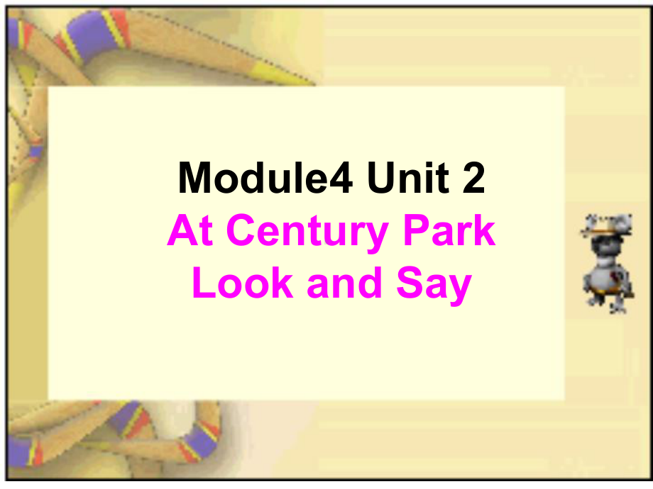 Module4 Unit 2 At Century Park (Period 2) (ppt课件)(共17张PPT)-牛津上海版四年级上册《英语》.ppt_第1页