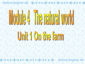 Module4 Unit 1 A visit to a farm (Period 1) (ppt课件)(共17张PPT)-牛津上海版四年级上册《英语》.ppt