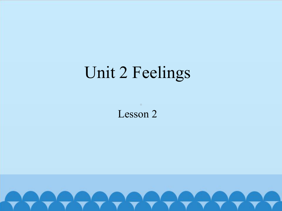 Unit 2 Lesson 2 Was he happy？ppt课件 (共30张PPT)-2022新鲁科版五年级上册《英语》.pptx_第1页