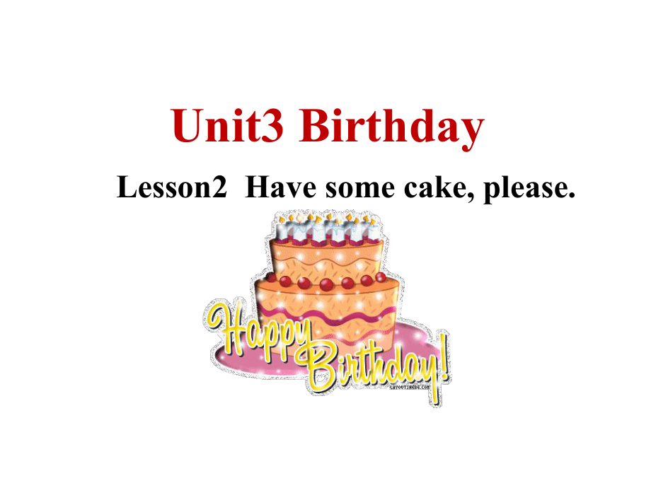 Unit3 Birthday Lesson2Have some cake,pleaseppt课件(共21张PPT)-2022新鲁科版五年级上册《英语》.ppt_第1页