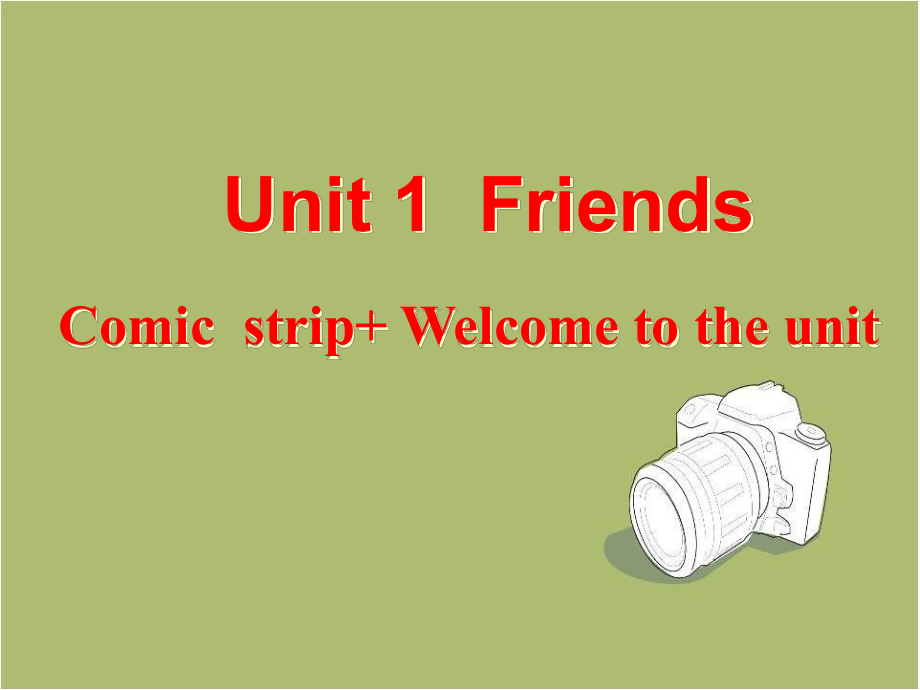 牛津译林版8AUnit1FriendsComicstripWelcometotheunit课件.ppt_第1页