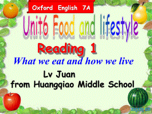 牛津7A-Unit6-Food-and-lifestyle-Reading课件(共21张PPT).ppt