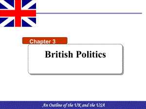 英美概况(第二版)UKchapter3BritishPolitics课件.ppt