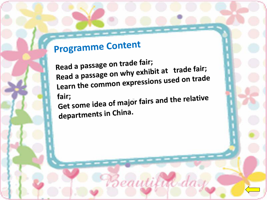 致用商务英语阅读(上)programmethreeVisitingTradeFair课件.ppt_第3页