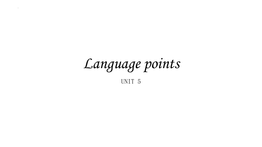 Unit 5 Language points-ppt课件-（2022）新人教版(2019新版)高中英语必修第三册.pptx_第1页