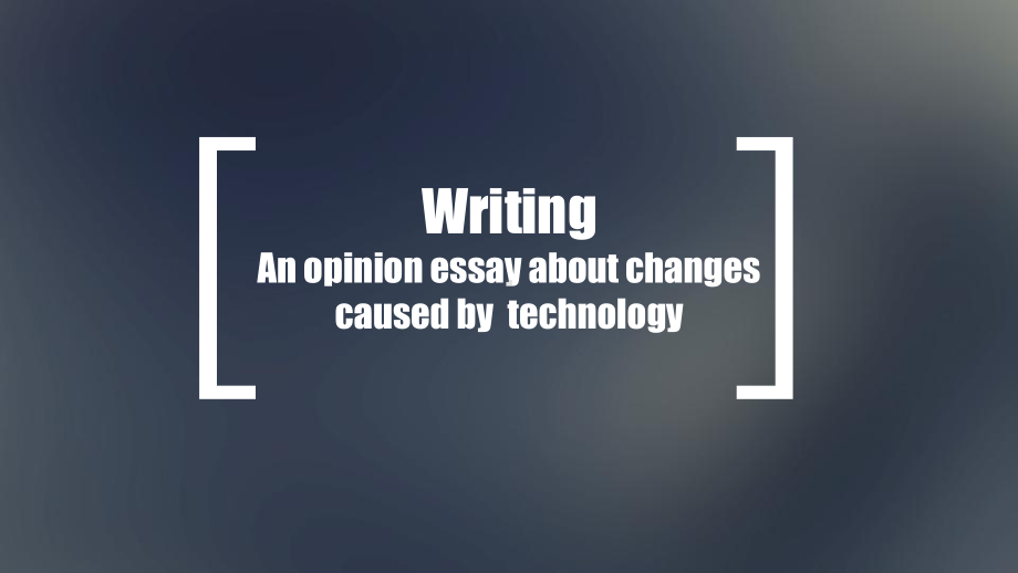 Unit 2 Writing An opinion essay about changes caused bytechnology -ppt课件--（2022）新人教版(2019新版)高中英语选择性必修第一册.pptx_第1页