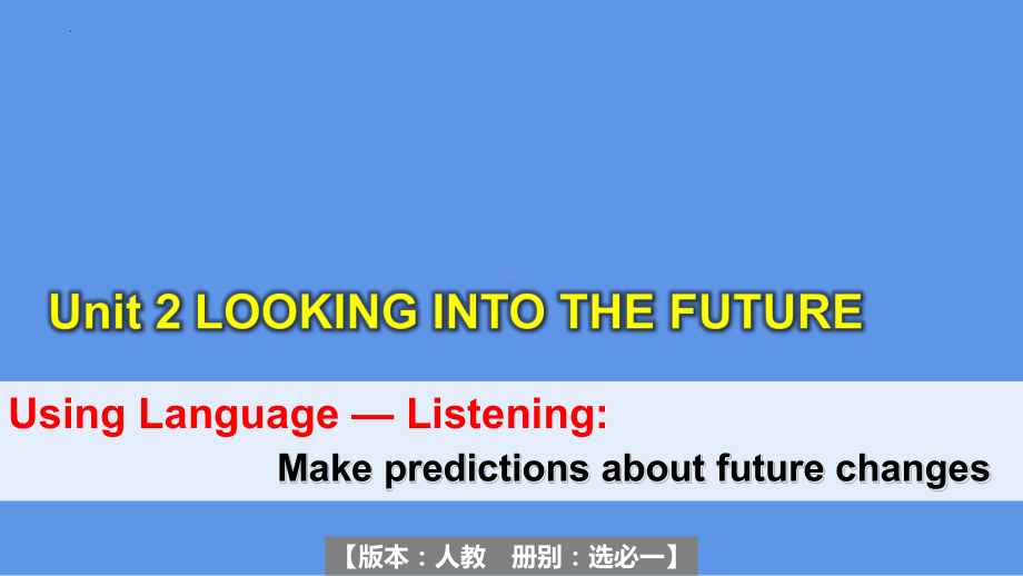 Unit 2 Using Language Listening-ppt课件--（2022）新人教版(2019新版)高中英语选择性必修第一册.pptx_第1页