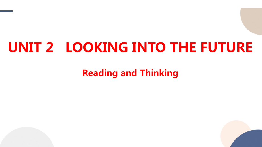 Unit 2 Looking into the Future Reading and Thinking -ppt课件--（2022）新人教版(2019新版)高中英语选择性必修第一册.pptx_第1页