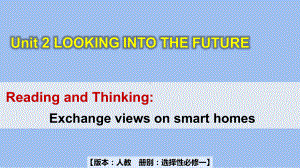 Unit2 Look into the future Reading and thinking-ppt课件 -（2022）新人教版(2019新版)高中英语选择性必修第一册.pptx