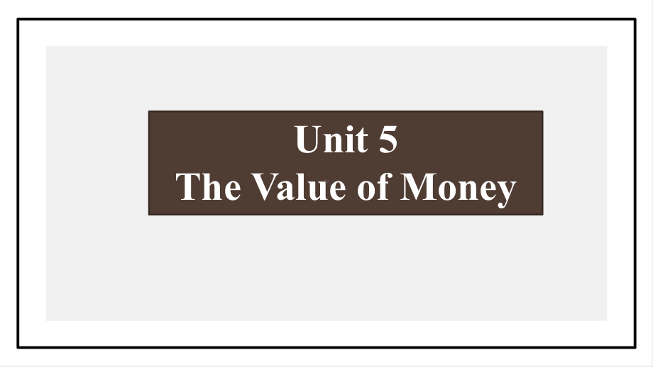 Unit 5 The Value of Money单元-ppt课件-（2022）新人教版(2019新版)高中英语必修第三册.pptx_第1页