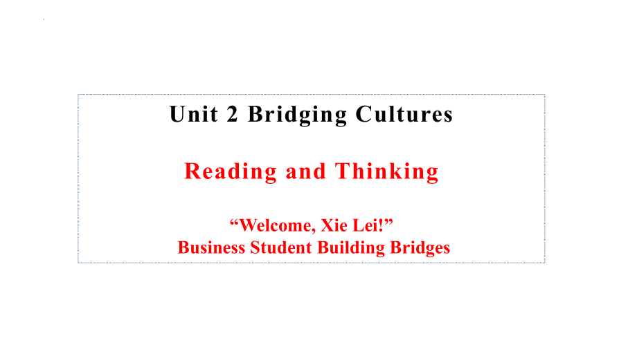 Unit 2 Reading and Thinking -ppt课件--（2022）新人教版(2019新版)高中英语选择性必修第二册.pptx_第1页