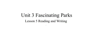 Unit 3 Reading for writing-ppt课件 -（2022）新人教版(2019新版)高中英语选择性必修第一册.pptx