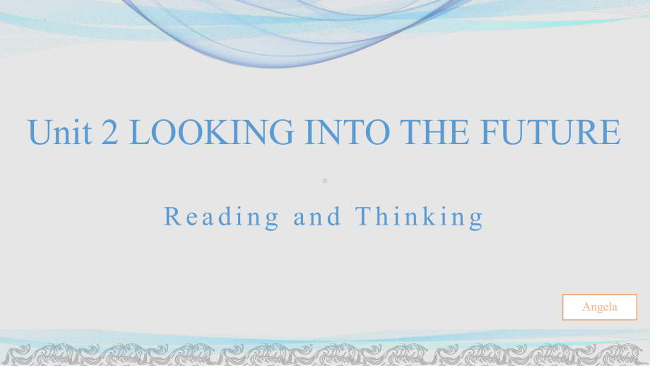 Unit 2 Looking Into the Future Reading and Thinking -ppt课件- -（2022）新人教版(2019新版)高中英语选择性必修第一册.pptx_第1页