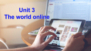 Unit 3 Welcome to the unit ppt课件- (2)-（2020版）新牛津译林版高中英语必修第三册.pptx