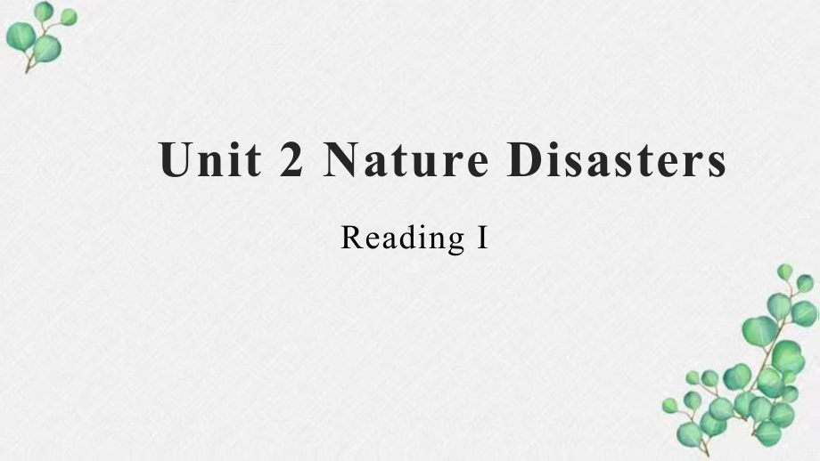 Unit 2 Natural Disasters Reading ppt课件 -（2020版）新牛津译林版高中英语必修第三册.pptx_第1页