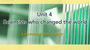 Unit 4 Grammar and Usageppt课件-（2020版）新牛津译林版高中英语必修第三册.pptx