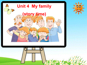 牛津译林英语三年级上册第四单元《Unit 4 My family Story time》课件（公开课）.ppt