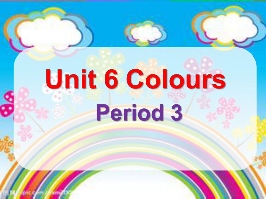 牛津译林英语三年级上册第六单元《Unit 6 Colours Letter, & Ticking》课件（公开课）.ppt_第1页